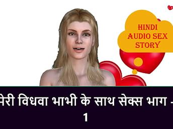 Hindi Audio Sex Story - Sex with my Widow Bhabhi part - 1